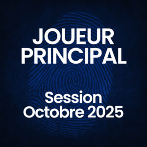 Joueur principal - Session octobre 2025